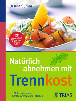 cover image of Natürlich abnehmen mit Trennkost